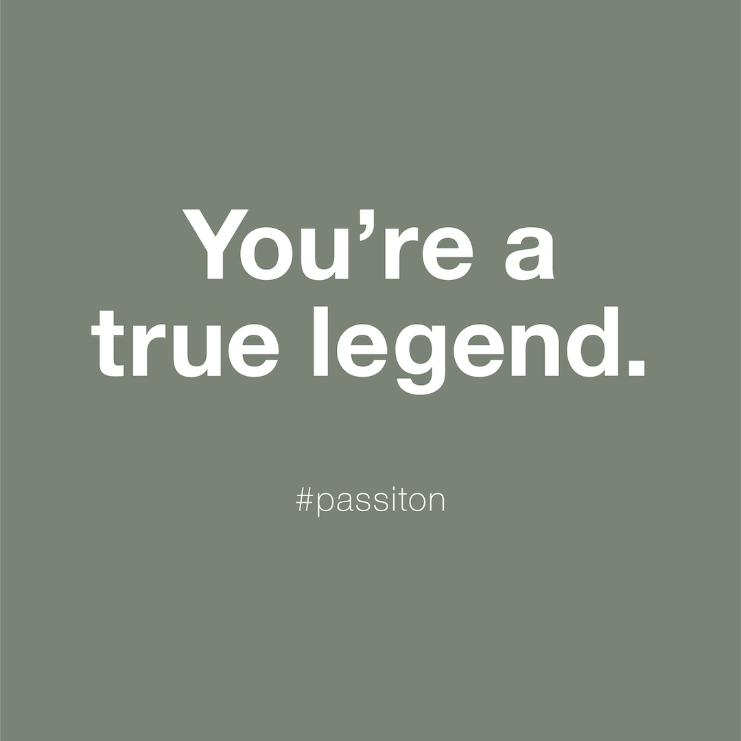 You’re a true legend.